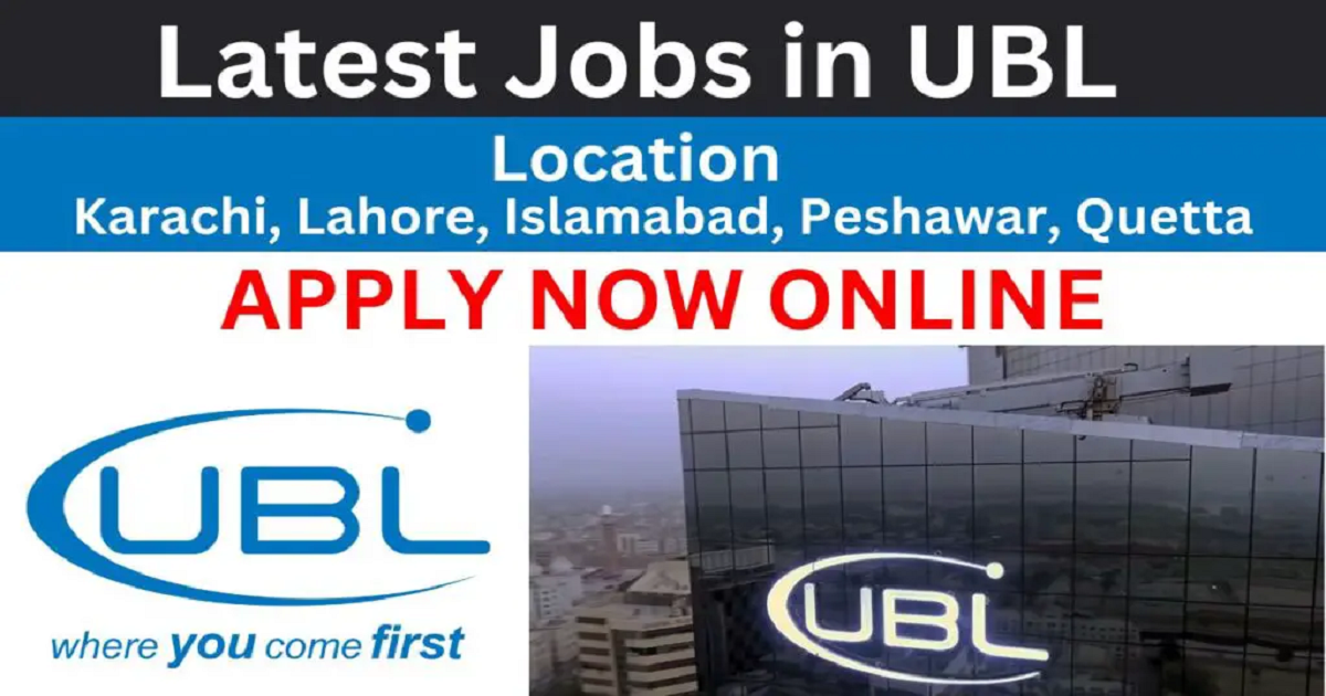UBL Jobs 2024 United Bank Ltd Pakistan Apply Online Latest Jobs in UBL